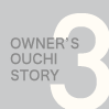 OUCHI STORY 3