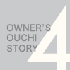 OUCHI STORY 4